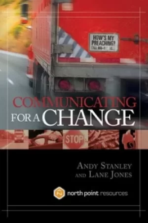 Image of Communicating for a change by Andy Stanley