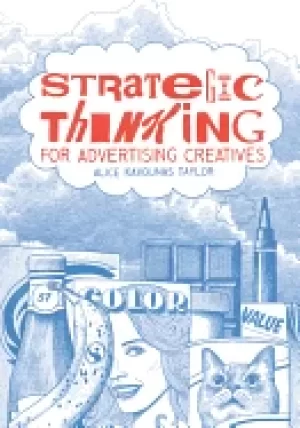 Image of strategic thinking for advertising creatives 11 essential steps to creativi