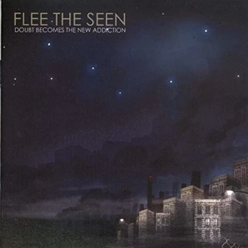 image of Flee The Seen - Doubt Becomes the New Addiction CD