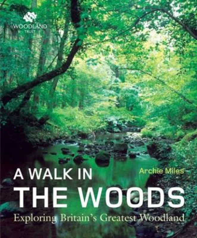 Image of A Walk in the Woods by Archie Miles Hardback