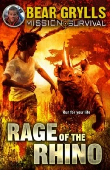 Image of Rage of the Rhino by Bear Grylls Paperback