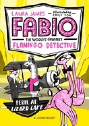 Image of fabio the worlds greatest flamingo detective peril at lizard lake