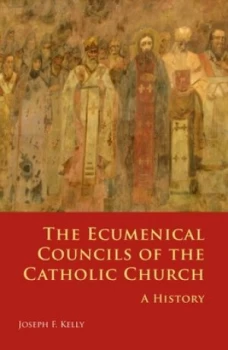 Image of The Ecumenical Councils of the Catholic Church by Joseph F. Kelly Book