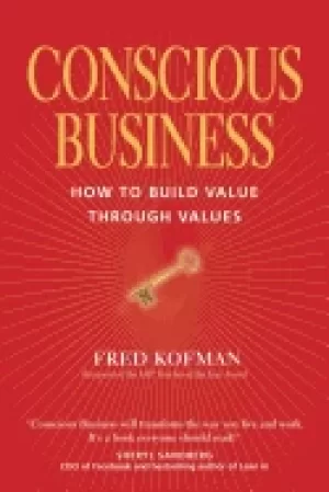 Image of conscious business how to build value through values