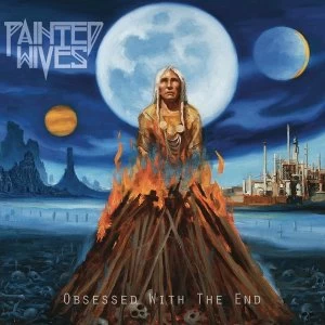 Image of Painted Wives - Obsessed With The End Vinyl