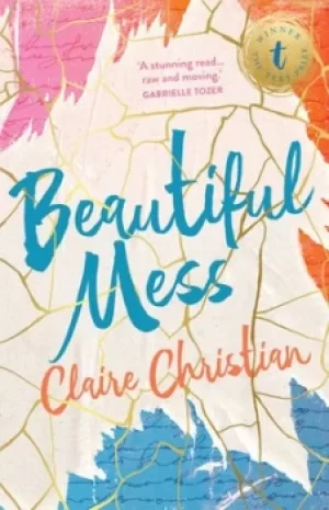 Image of Beautiful Mess by Claire Christian