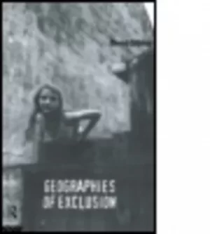 Image of Geographies of exclusion by David Sibley