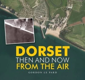 Image of Dorset by Gordon Le Pard Hardback