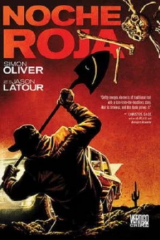 Image of Noche Roja by Simon Oliver and Jason Latour and Clem Robins Hardback