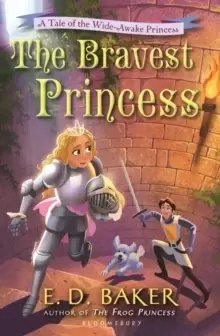 Image of The Bravest Princess : A Tale of the Wide-Awake Princess