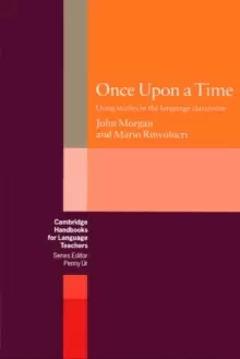 Image of Once upon a Time : Using Stories in the Language Classroom