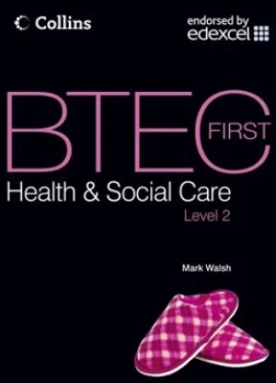 Image of Btec First Health and Social Care. Student Textbook by Mark Walsh Book