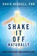 Image of shake it off naturally reduce stress anxiety and tension with