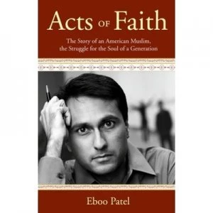 Image of Acts of Faith by Eboo Patel Book