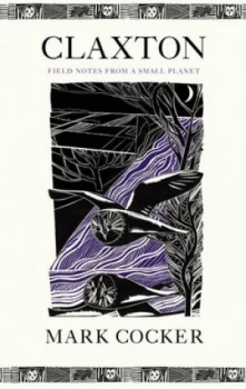 Image of Claxton by Mark Cocker Hardback