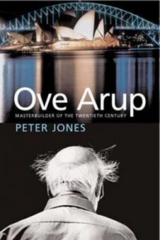 Image of Ove Arup by Peter Jones Hardback