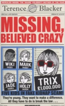 Image of Missing Believed Crazy by Terence Blacker Paperback