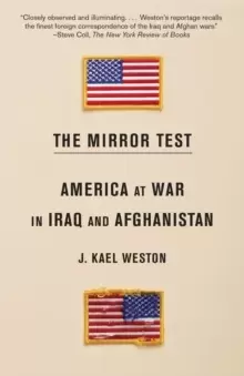 Image of The Mirror Test : America at War in Iraq and Afghanistan