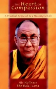 Image of The Heart of Compassion by Bstan-Dzin-Rgya-Mtsho and Foundation for Universal Responsibility Paperback