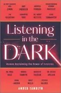 Image of listening in the dark women reclaiming the power of intuition