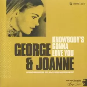 Image of Knowbodys Gonna Love You by George & Joanne Vinyl Album