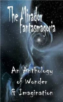 Image of The Mirador Fantasmagoria by Michael Morris Paperback