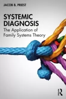 Image of Systemic Diagnosis : The Application of Family Systems Theory