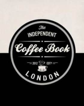 Image of Independent Coffee Book by Alex Evans Paperback