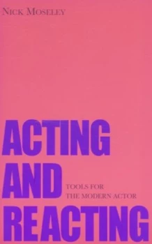 Image of Acting and Reacting by Nick Moseley Paperback