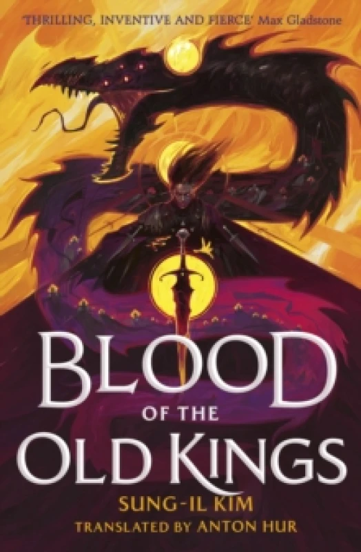 Image of Blood of the Old Kings. Hardback. By Sungil Kim Books
