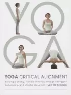 Image of yoga critical alignment building a strong flexible practice through intell