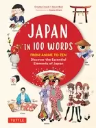 Image of japan in 100 words from anime to zen discover the essential elements of jap