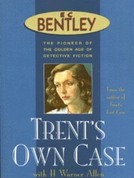 Image of Trents Own Case by E.C. Bentley Book