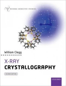 Image of X-Ray Crystallography by William Clegg Book