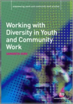 Image of Working with Diversity in Youth and Community Work by Sangeeta Soni Paperback