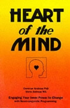 Image of Heart of the Mind by Connirae Andreas Paperback