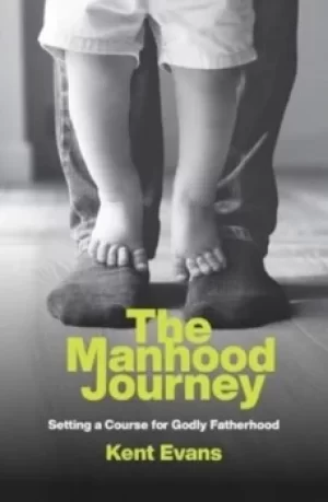 Image of The Manhood Journey by Kent Evans