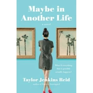 image of Maybe in Another Life : A Novel