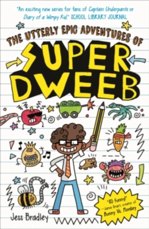 Image of The Utterly Epic Adventures of Super Dweeb : 3 Books in 1 with Exclusive Content Hardback
