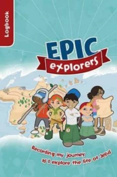 Image of Epic Explorers Logbook by Nate M Locke Paperback