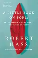 Image of little book on form an exploration into the formal imagination of poetry