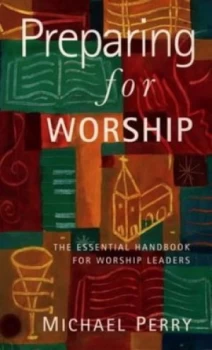 Image of Preparing for Worship by Michael Perry Paperback