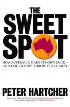 Image of Sweet Spot by Peter Hartcher Paperback