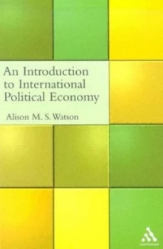 Image of An Introduction to International Political Economy by Alison M. S Watson Paperback