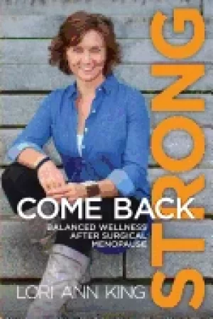 Image of come back strong balanced wellness after surgical menopause