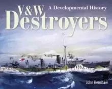 Image of V & W Destroyers : A Developmental History
