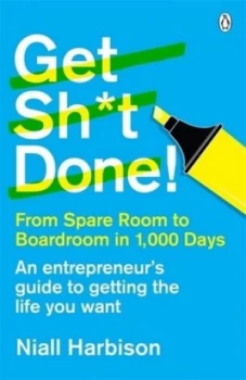Image of Get Shit Done by Niall Harbison Paperback