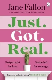Image of Just Got Real : The gripping revenge comedy and Sunday Times bestseller 2023
