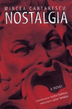 Image of Nostalgia by Mircea Cartarescu Book