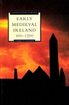 Image of Early Medieval Ireland 400-1200 by Daibhi O Croinin Paperback